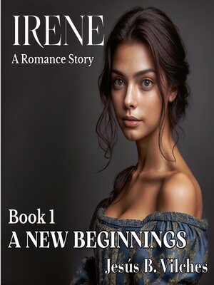 cover image of Irene a Romance Story